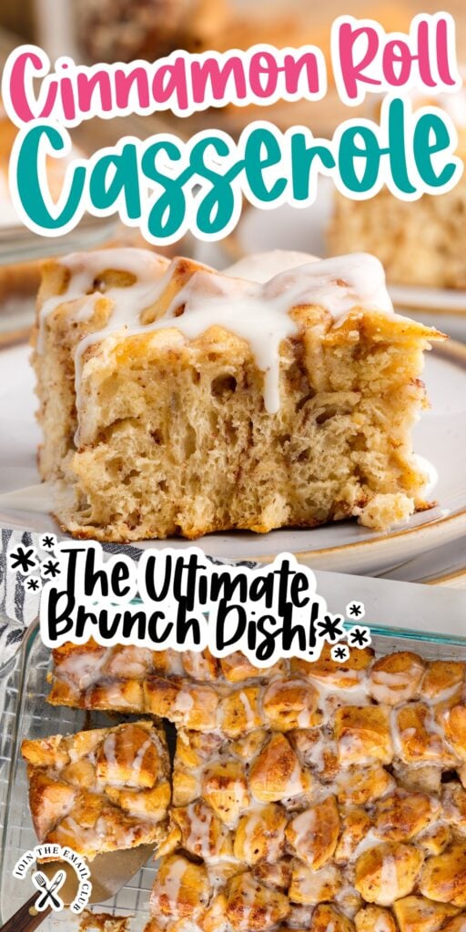 Two images of Breakfast Cinnamon Roll Casserole on a plate and in a dish with text overlay.