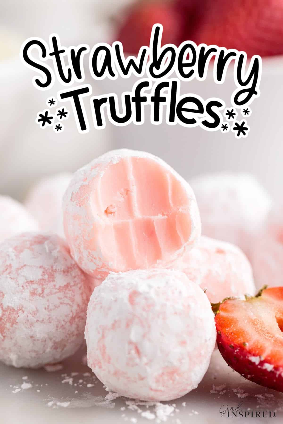 A stack of Strawberry Truffles with one on top with a bite out of it, with text overlay.