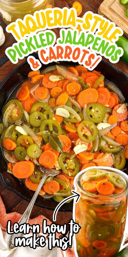 Two images of Pickled Jalapeños and Carrots in a jar and in a skillet with text overlay.