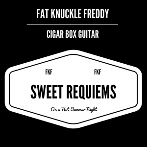 fat-knuckle-freddy-sweet-requiems-on-a-hot-summer-night-cover
